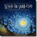 Behold the Lamb of God, Andrew Peterson